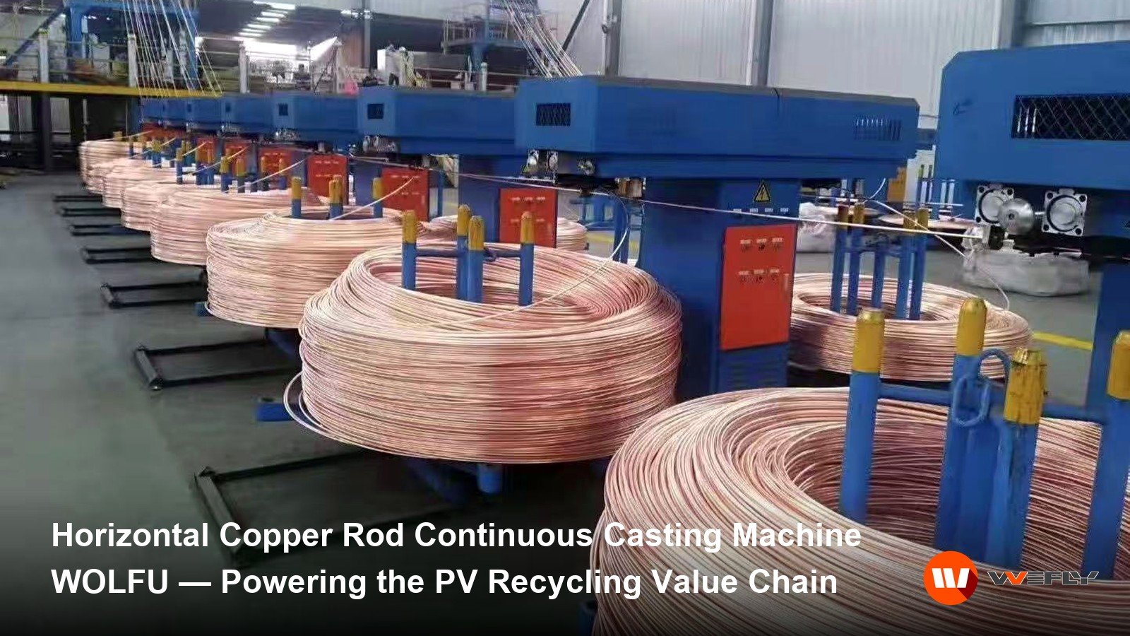 WOLFU copper rod continuous casting machine - powering the PV recycling value chain